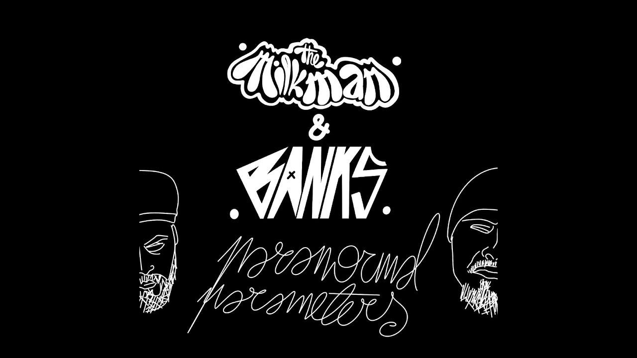 The Milkman & BANKS - Paranormal Parameters (Full Album)