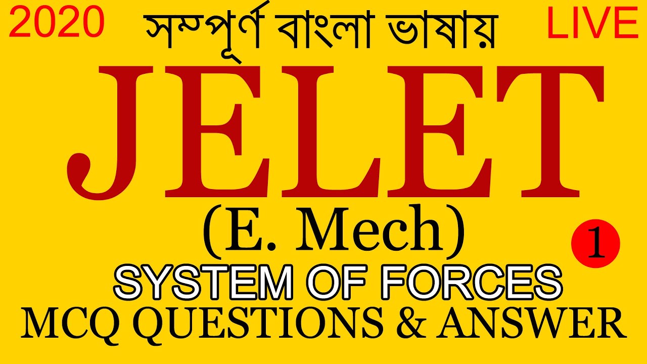 E.Mech JELET MCQ Questions || System of Forces- Part 1 || 2020