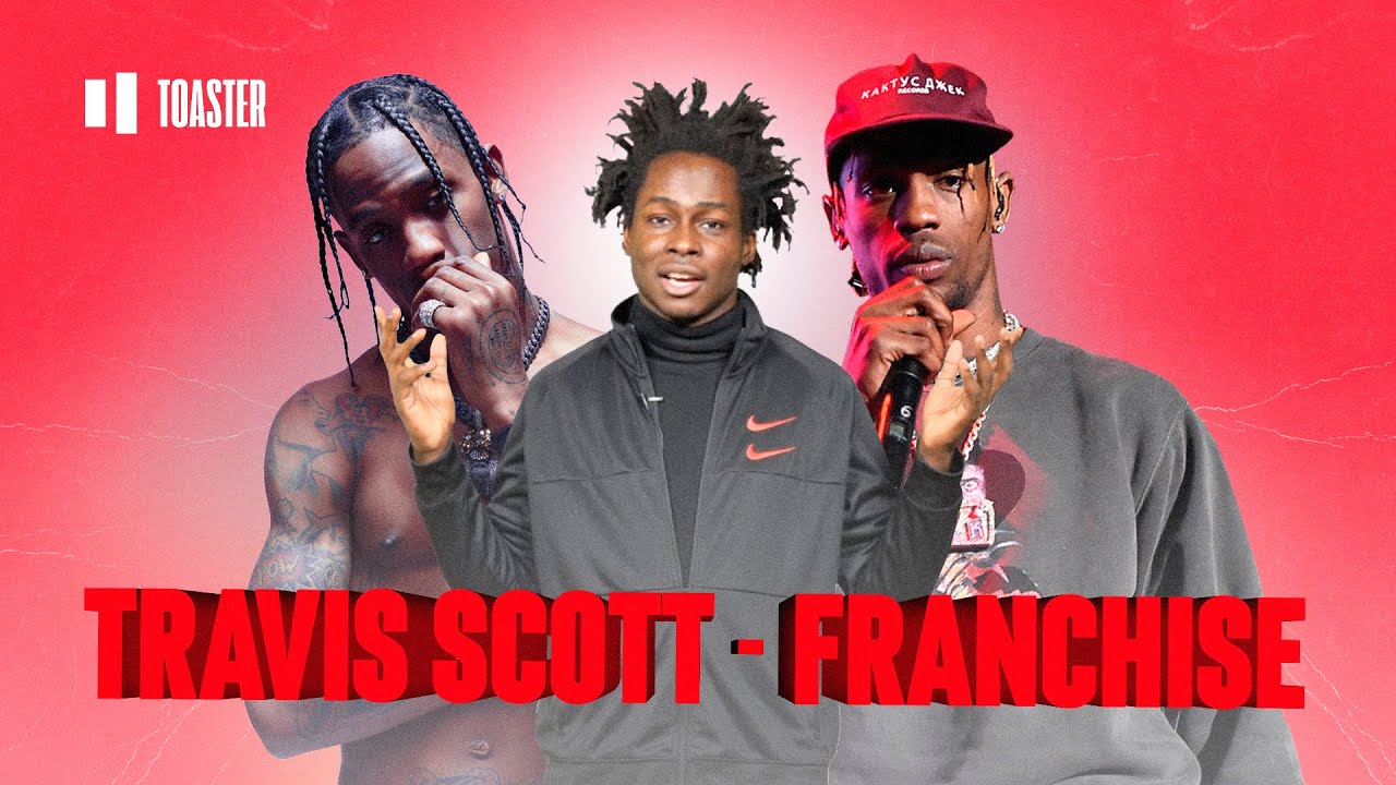 TRAVIS SCOTT — FRANCHISE: РАЗБОР ТРЕКА | TOASTER ПРОСЛУШКА