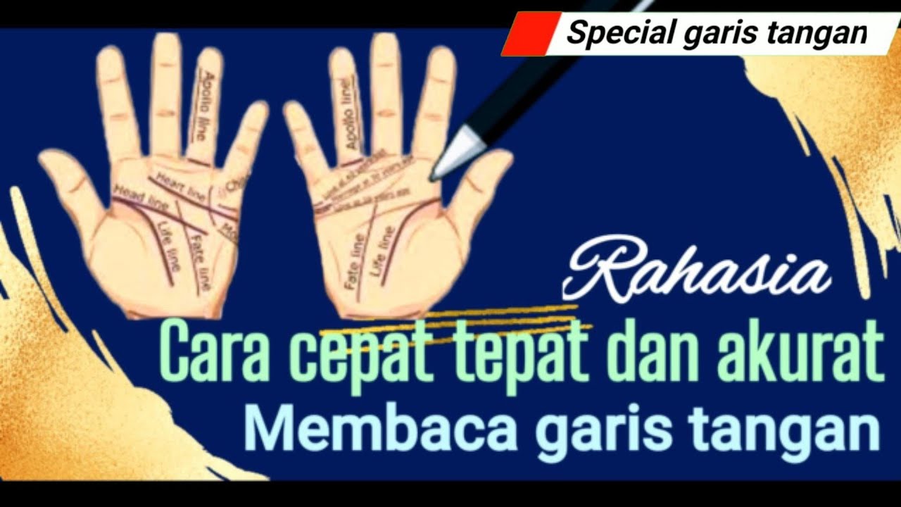 CARA MEMBACA GARIS TANGAN DENGAN CEPAT TEPAT DAN AKURAT