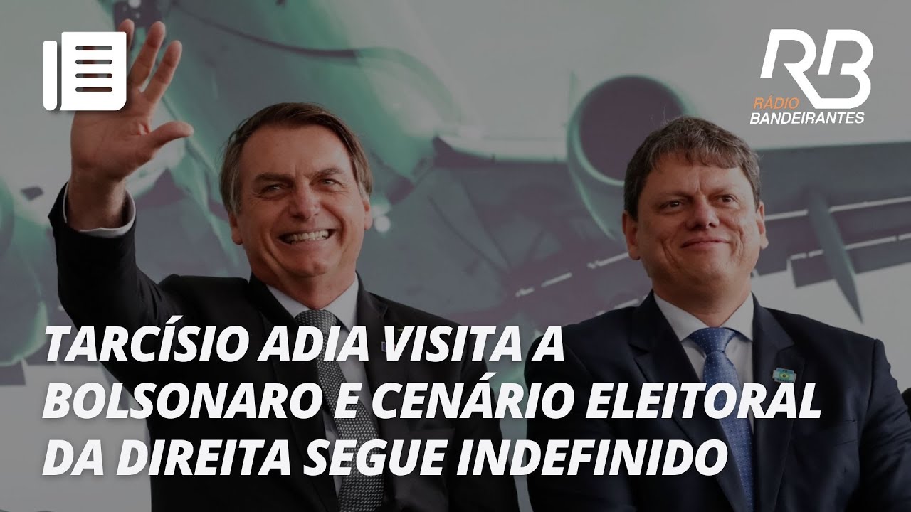 Tarcísio cancela visita a Bolsonaro | Jornal Gente