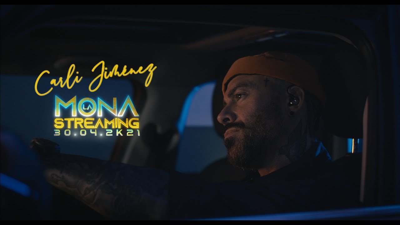 CARLI JIMENEZ - APERTURA   LA MONA STREAMING 2K21