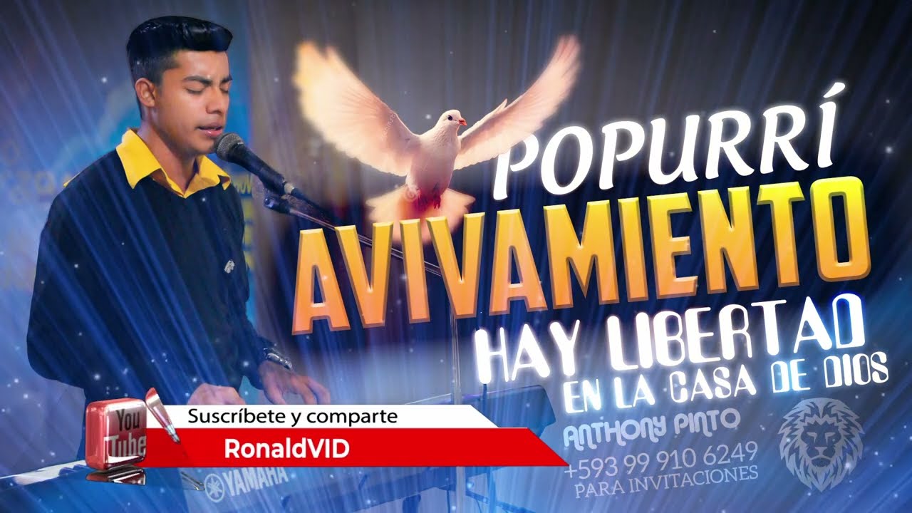 Hay Libertad en la casa de DIOS * Salmista Anthony Pinto * Alabanzas de Avivamiento * popurrí