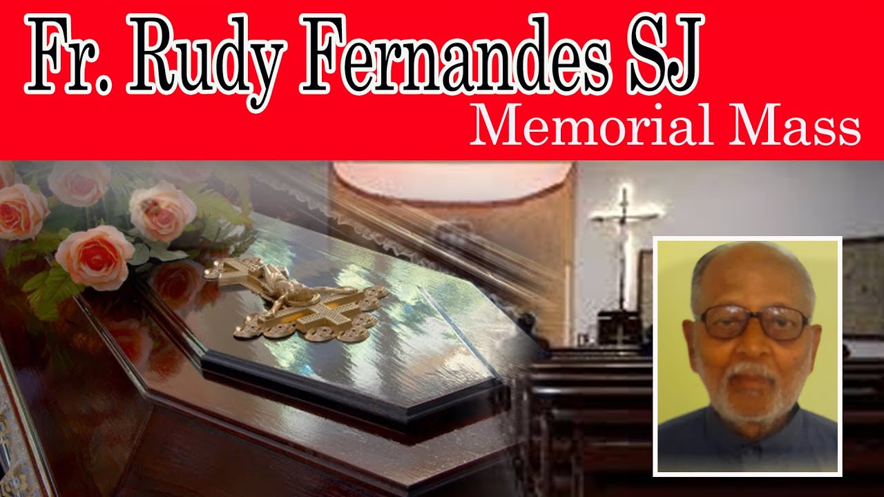 || Fr. Rudy Fernandez SJ || Final Journey || Memorial Mass ||