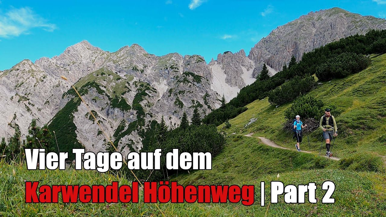Vier Tage auf dem Karwendel Höhenweg | Part 2