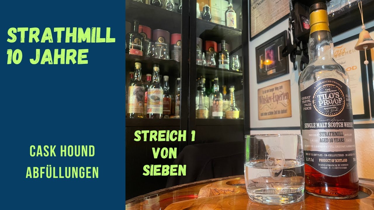 Strathmill 10 Jahre Tilo´s Proof #11 Caskhound TomSpirit Whisky