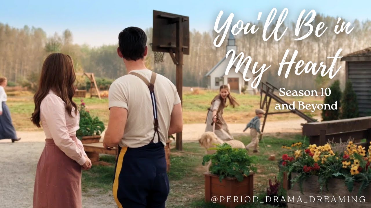 You’ll Be in My Heart - Jack, Elizabeth, Allie, Nathan - When Calls the Heart Season 10 and beyond