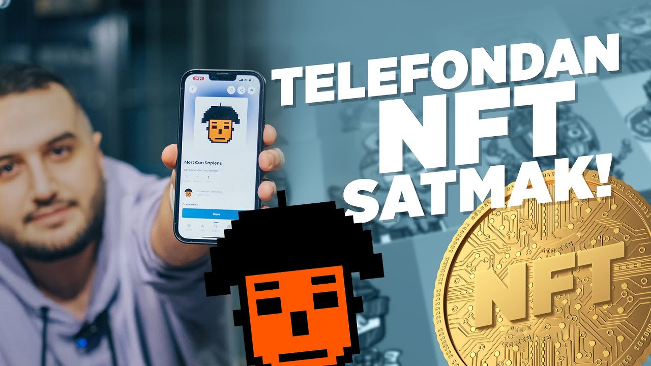 Telefon ile NFT Yapıp Satmak! (Ethereum Kazandırıyor)
