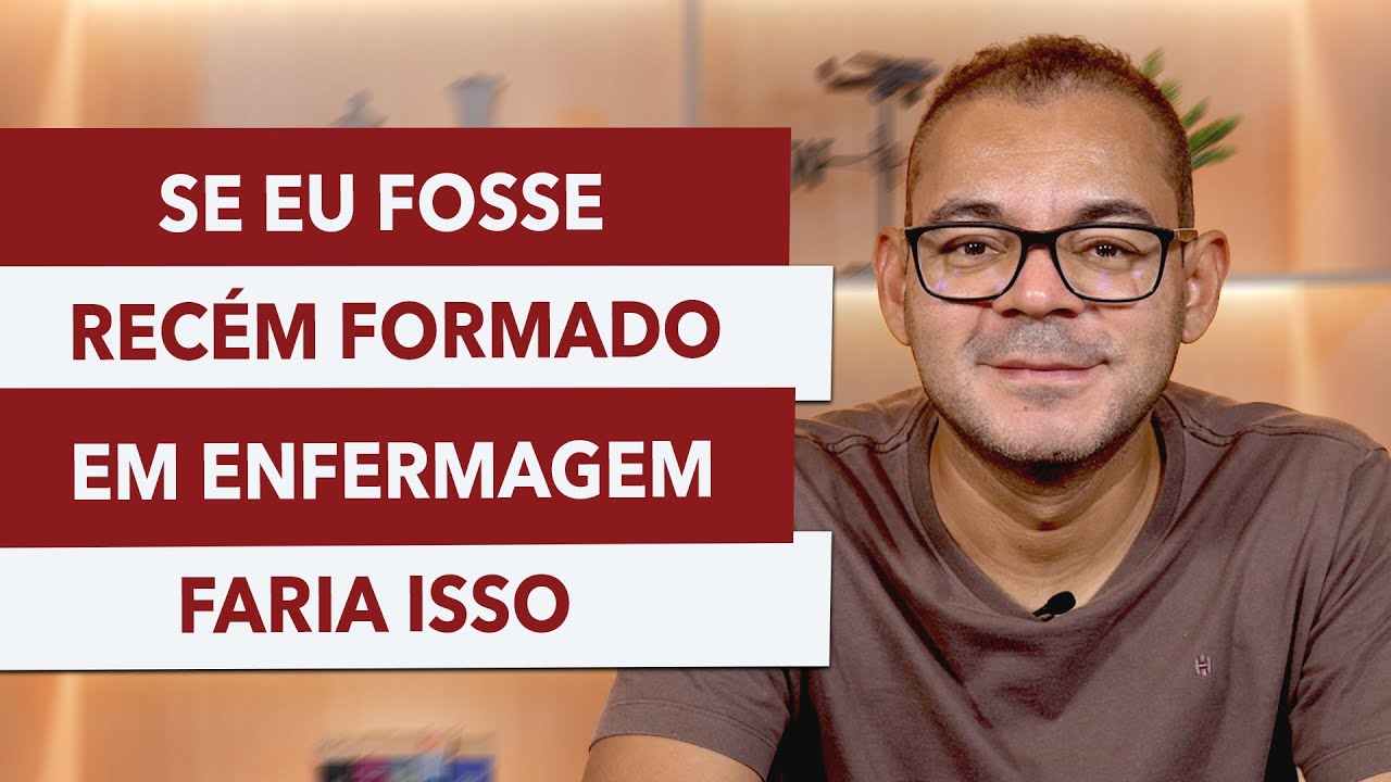 COMO EU INICIARIA MINHA CARREIRA SENDO RECÉM FORMADO EM ENFERMAGEM?