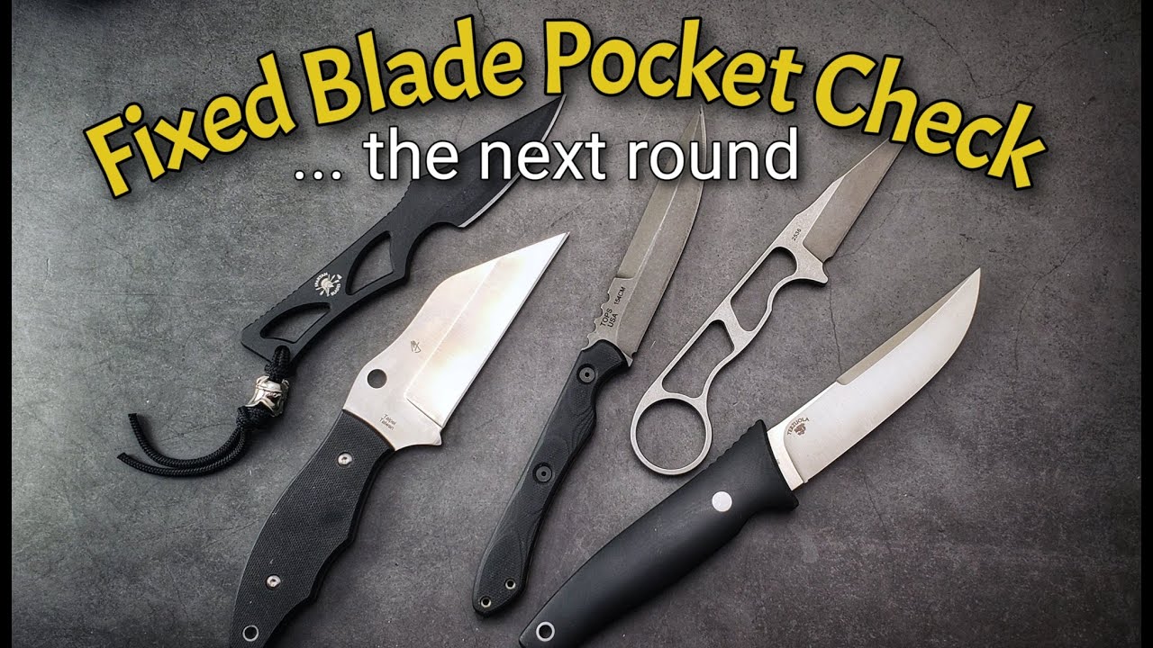 Fixed Blade Pocket Check   The Final Round 2021!