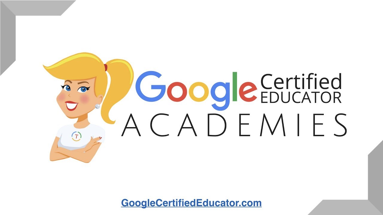 Learn All About the Google Certified Educator Academies - Level 1 & 2 (Video 3)