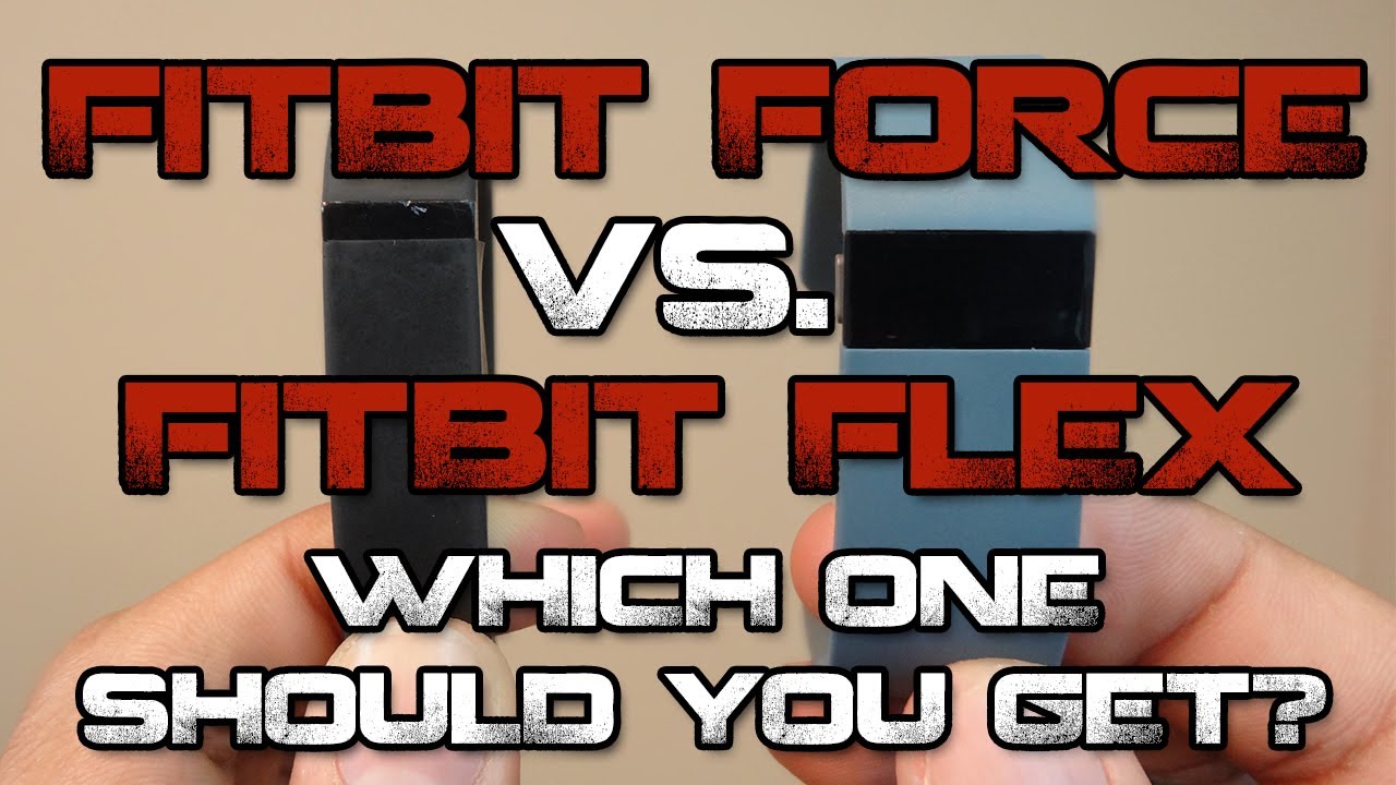 Fitbit Flex vs Fitbit Force Review / Which one do you buy?