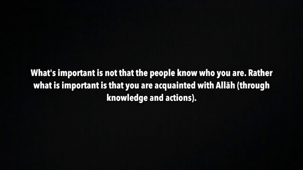 Unknown to the People, but Acquianted With Allāh ﷻ by Shaykh Sulaymān al-Ruhaylī حفظه الله