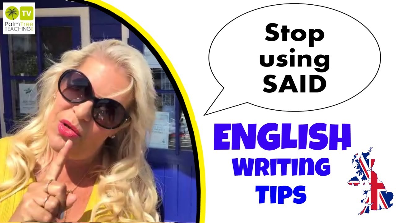 WORDS TO USE INSTEAD OF SAID  │ TIPS FOR ENGLISH WRITING