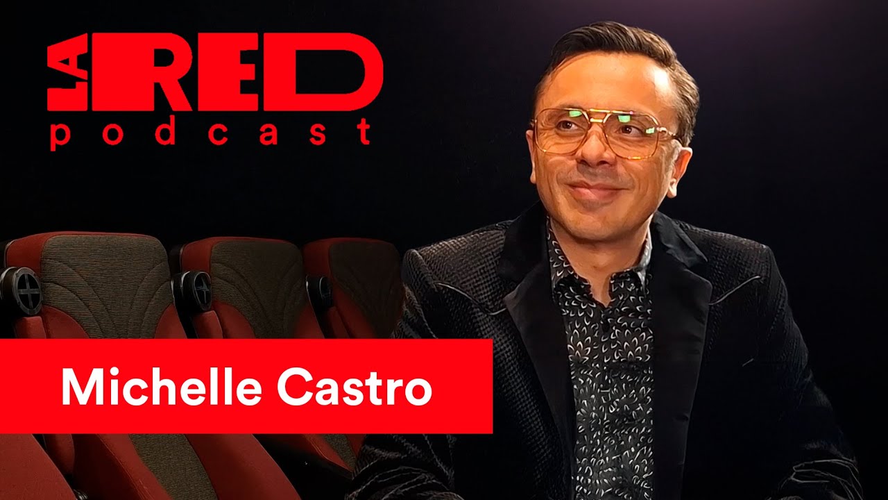 Michelle Castro entrevista en La Red Podcast