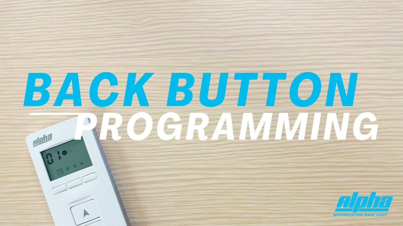 Back Button Programming | Alpha Tubular Motors