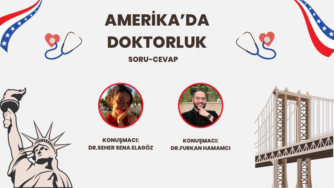 Amerika'da Doktorluk ve USMLE | Dr. Seher Sena Elagöz & Dr. Furkan Hamamcı
