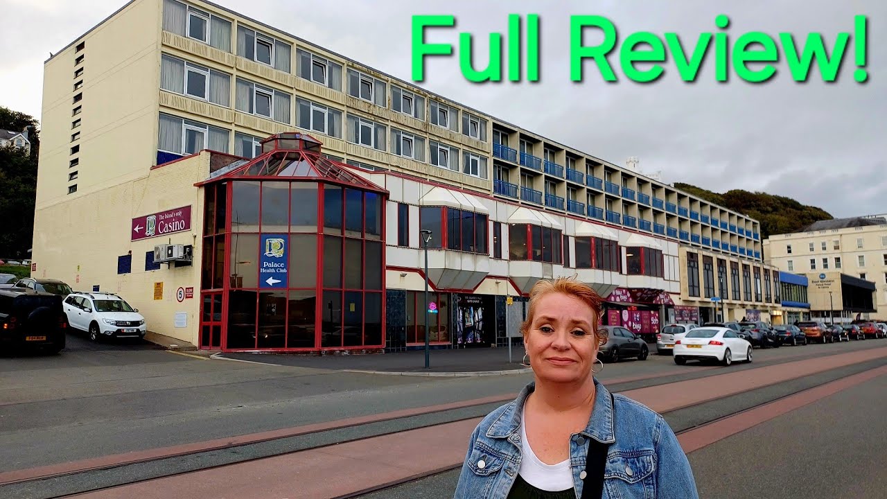 Palace Casino Hotel Douglas Isle Of Man Full Review & Room Tour !