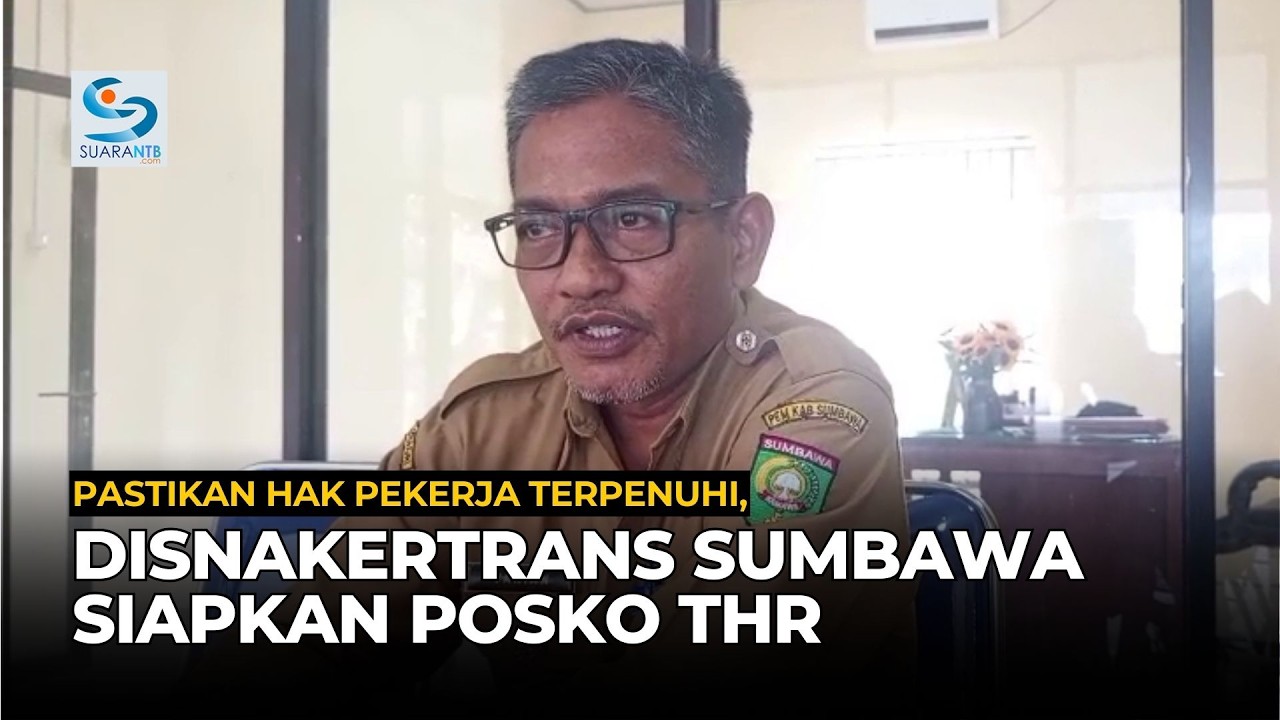Pastikan Hak Pekerja Terpenuhi, Disnakertrans Sumbawa Siapkan Posko THR