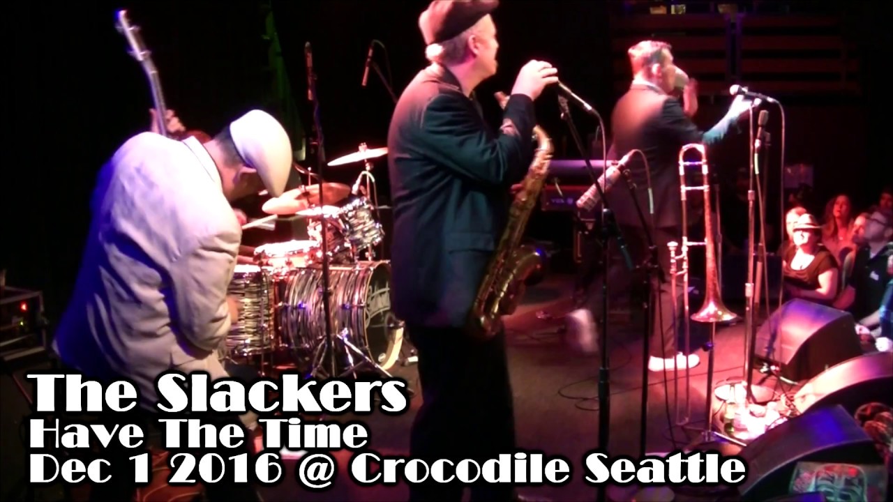 The Slackers - Have The Time