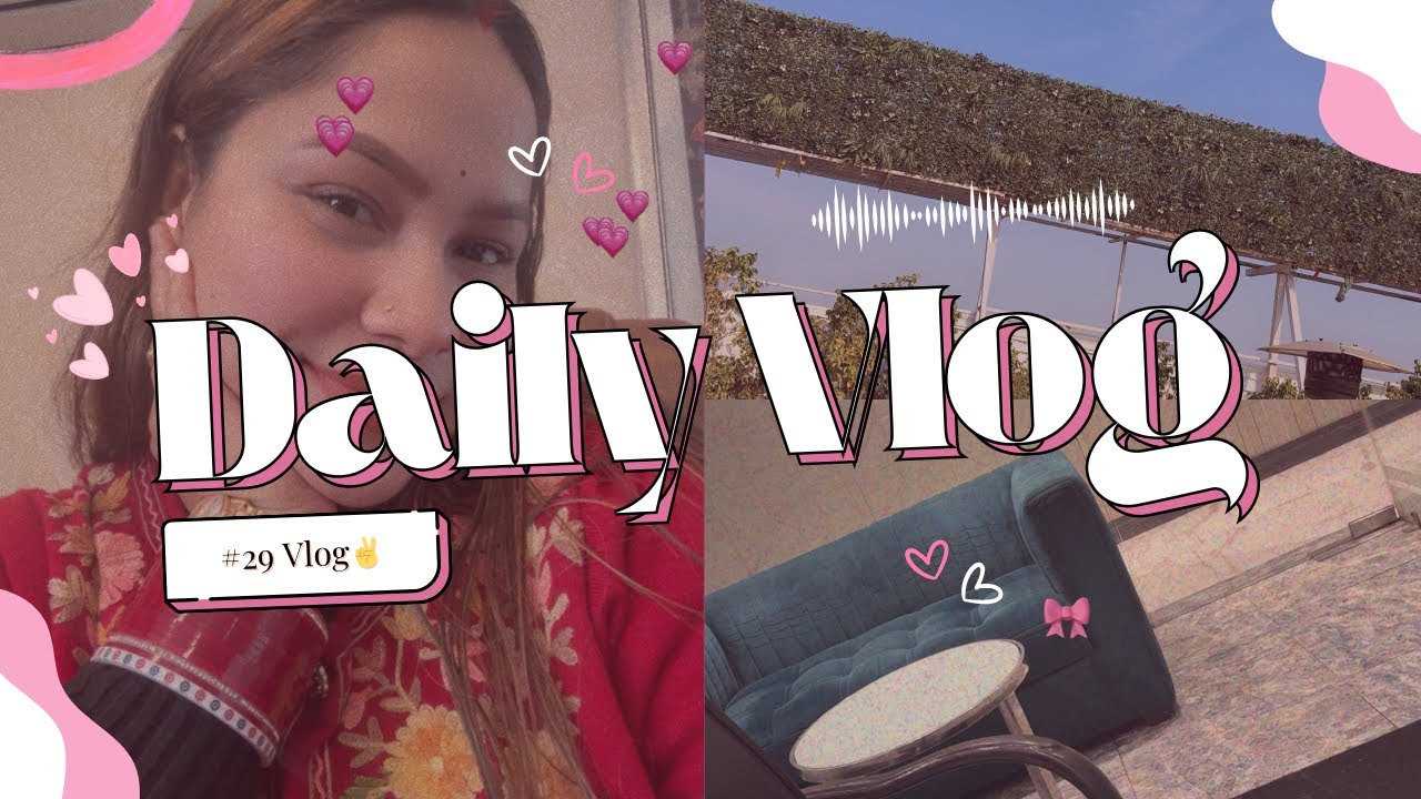 29 Vlog From sunrise to sunset it’s all in the daily journey— real routines real life real me🙃☺️