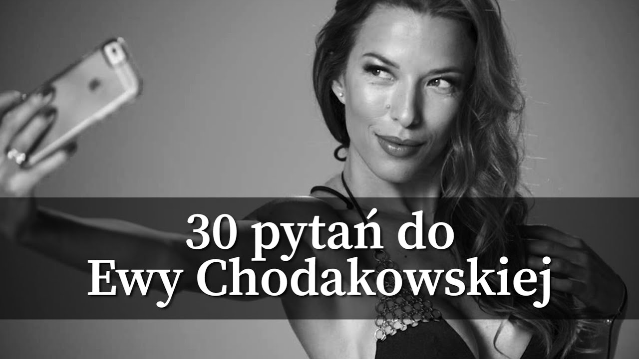 30 pytań do Ewy Chodakowskiej