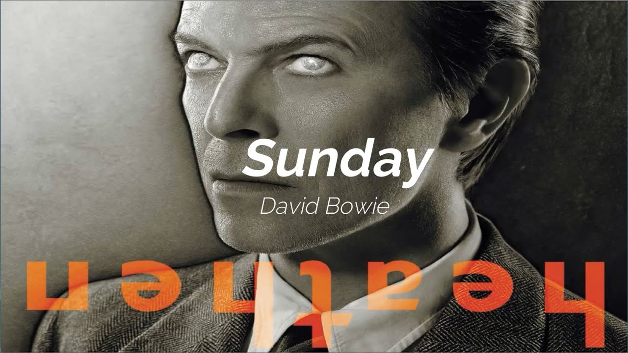 David Bowie - Sunday (Subtitulada Español / Ingles)