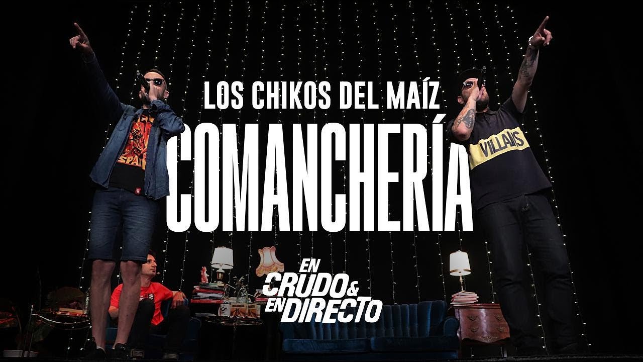 Los Chikos del Maiz cantan #Comanchería En Crudo y En Directo | #585