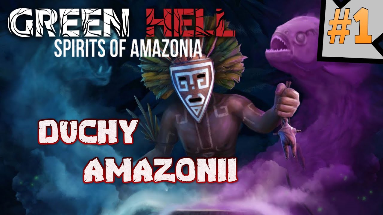 GREEN HELL: The Spirits of Amazonia #1 / GAMEPLAY PL / DUCHY AMAZONII