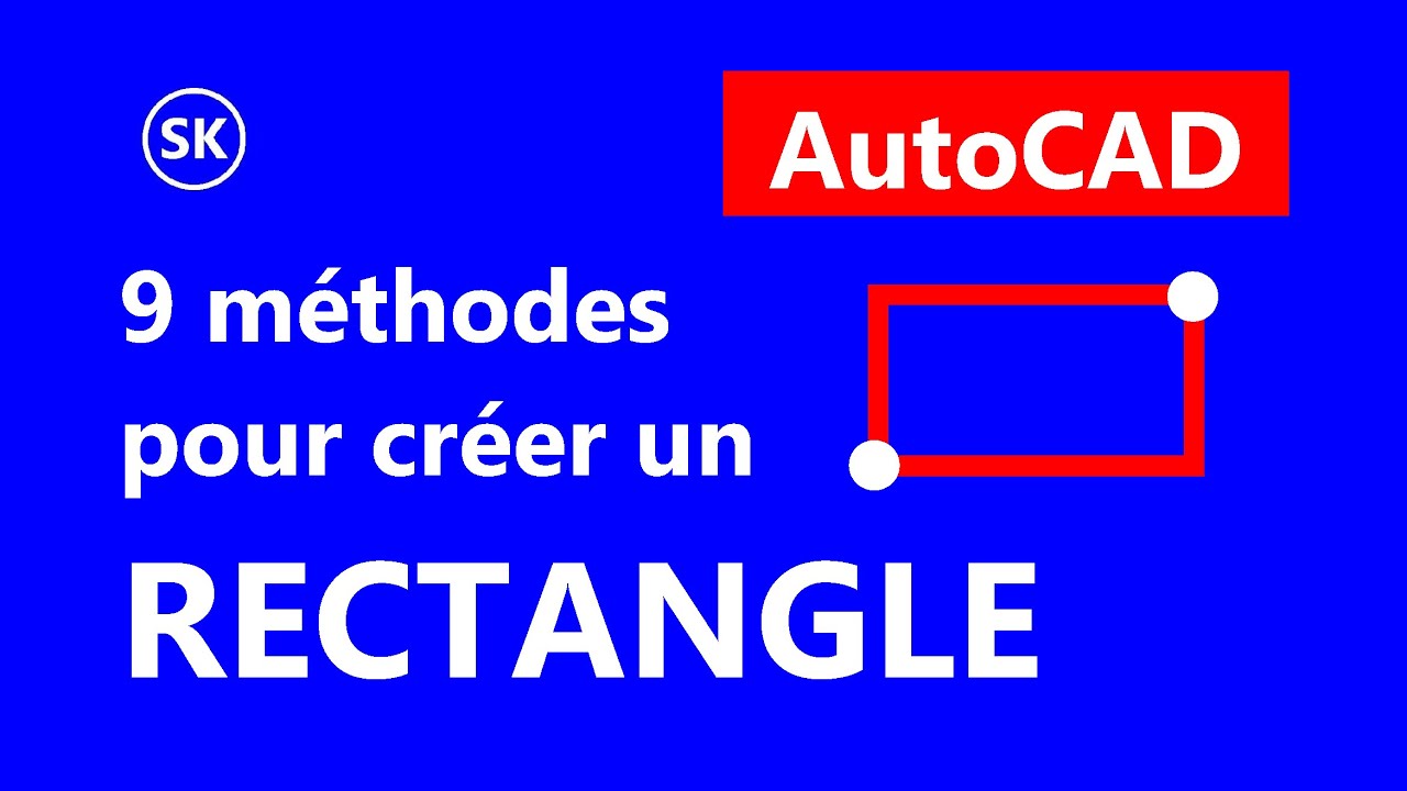 AutoCAD : Créer un RECTANGLE en 9 méthodes | Chanfrein, Raccord, Carré, Rotation, Aire, Longueur...