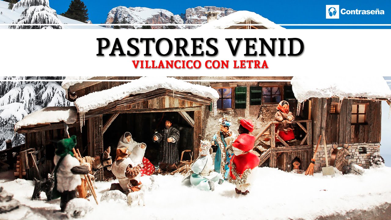 Pastores Venid Villancicos, Musica Navideña, Feliz Navidad, Pastores Venid Pastores Llegad Adorar