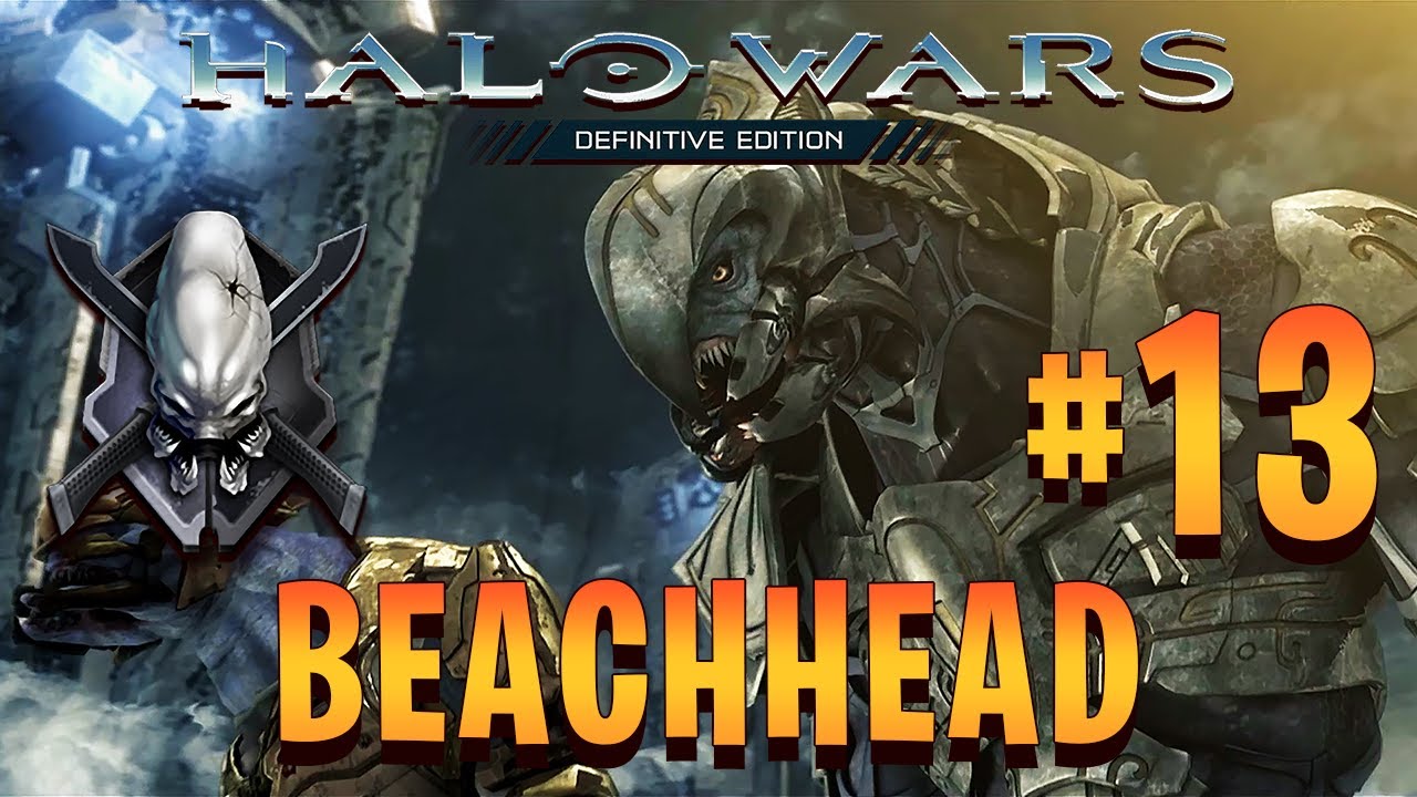 Halo Wars: Definitive Edition | Legendary Walkthrough | Beachhead [Mission 13] | GOLD MEDAL