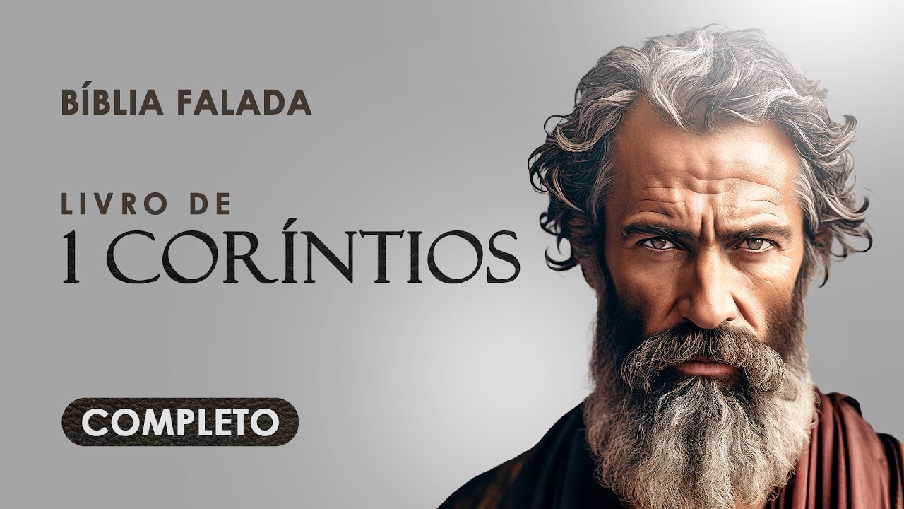 1 Cor&iacute;ntios | Completo | B&iacute;blia Falada