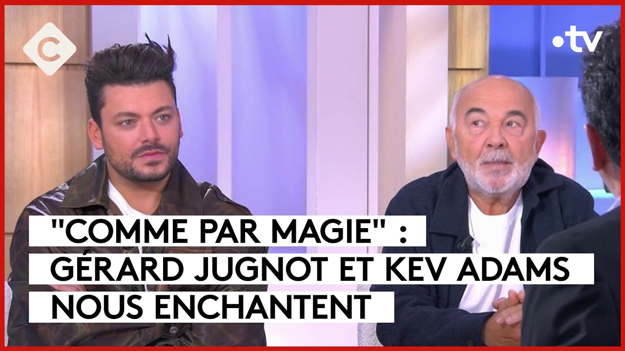 Kev Adams & Gérard Jugnot, tandem attachant - C à Vous - 07/11/2023
