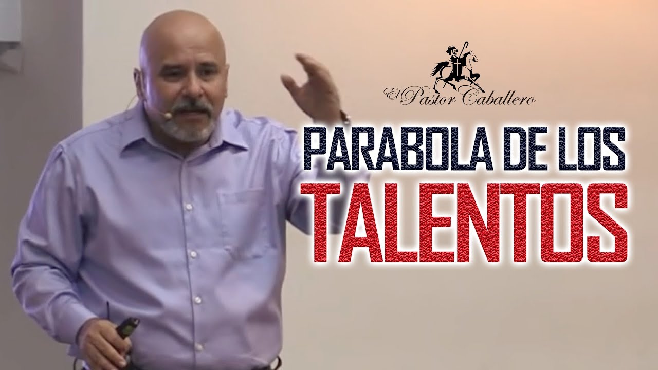 Predicas Cristianas | Parábola de los Talentos | Pastor Caballero