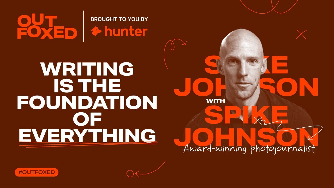 Outfoxed podcast by Hunter.io | Ep. 1 Spike Johnson - 