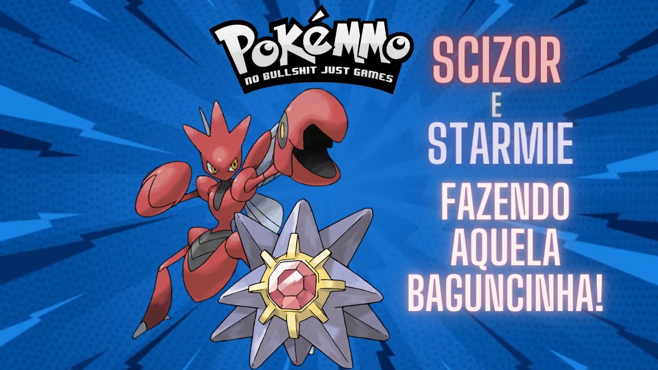 PokeMMO PVP OU: Scizor e Starmie não estão pra brincadeira!