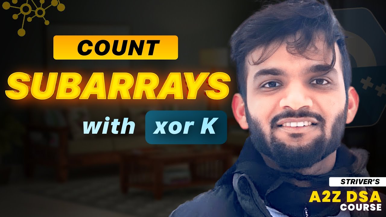 Number of Subarrays with xor K | Brute - Better - Optimal