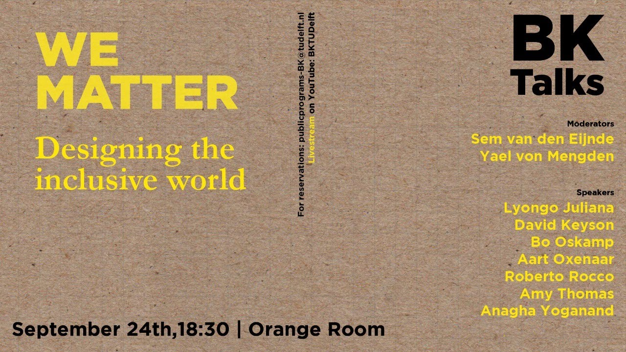 BK Talks: We matter. Designing the inclusive world