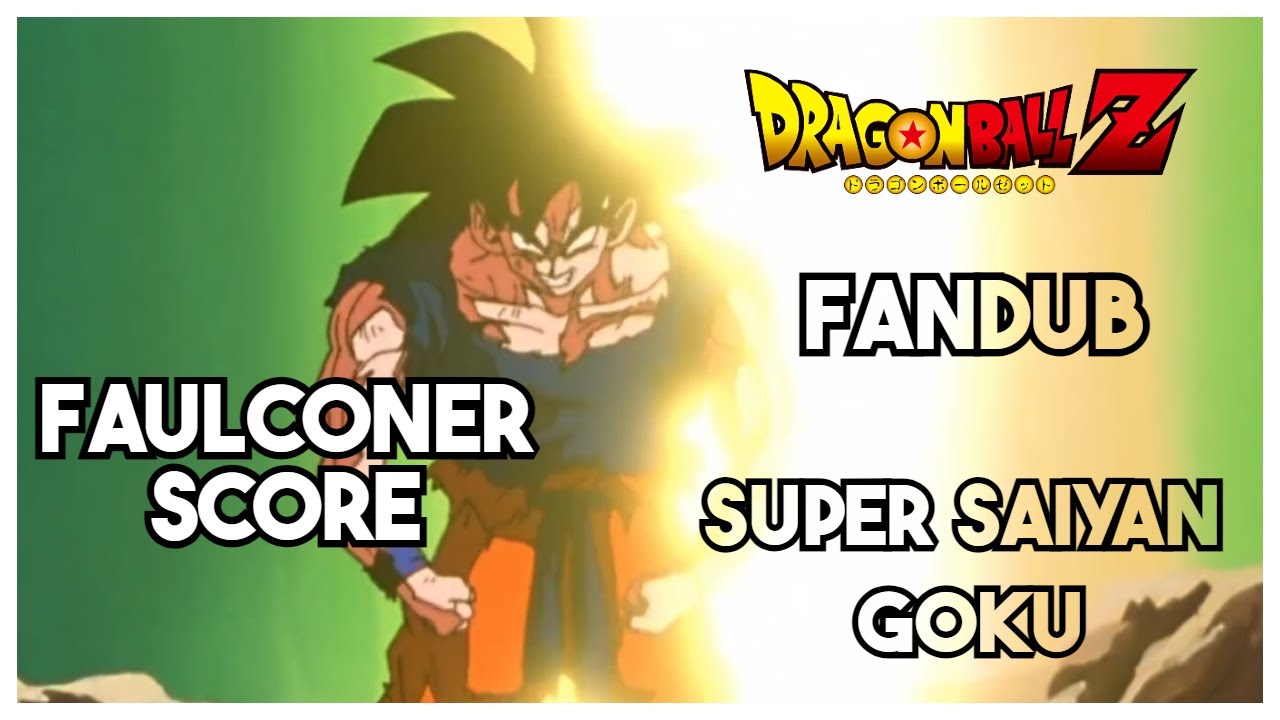 Goku Goes Super Saiyan - DBZ FANDUB (New Version)
