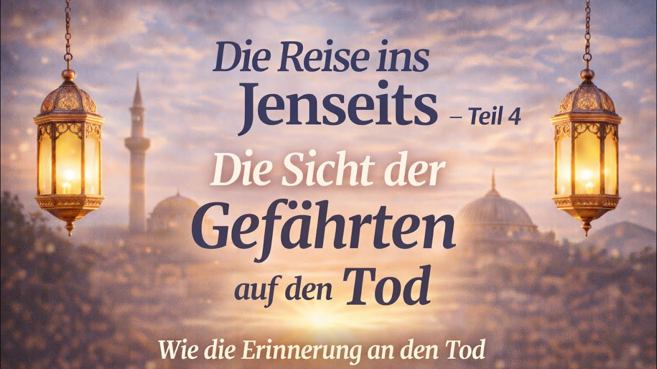 Die Reise ins Jenseits – Teil 4 | Die Sicht der Gefährten auf den Tod