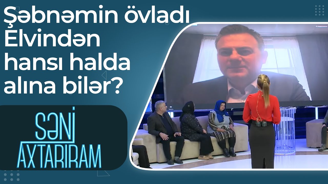 Şəbnəmin övladı Elvindən hansı halda alına bilər? - Səni Axtarıram
