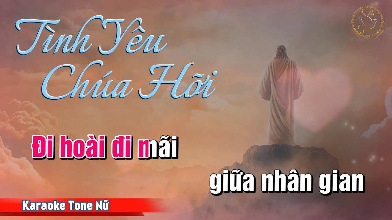 Tình Yêu Chúa Hỡi (Phùng Minh Mẫn) - Karaoke Tone Nữ