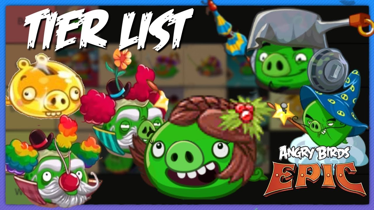 Angry Birds Epic Pig Tier List