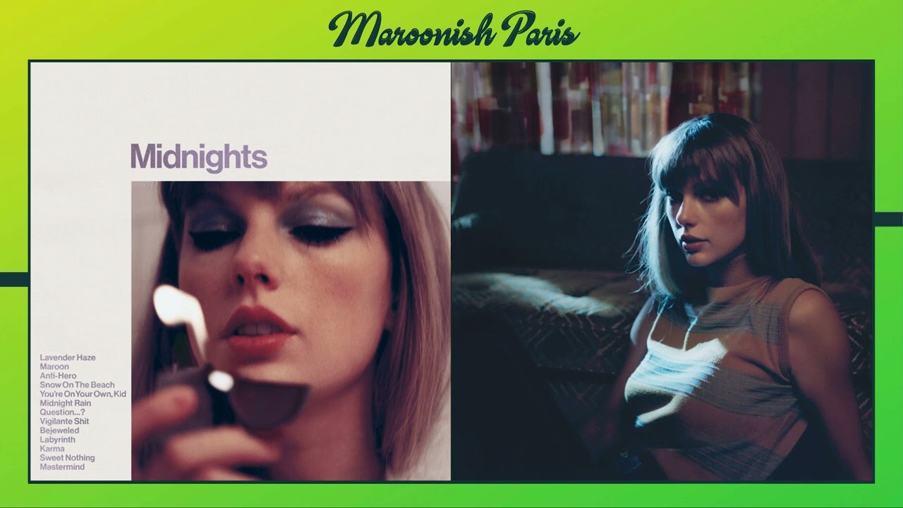 Taylor Swift - Paris X Maroon (Mashup)