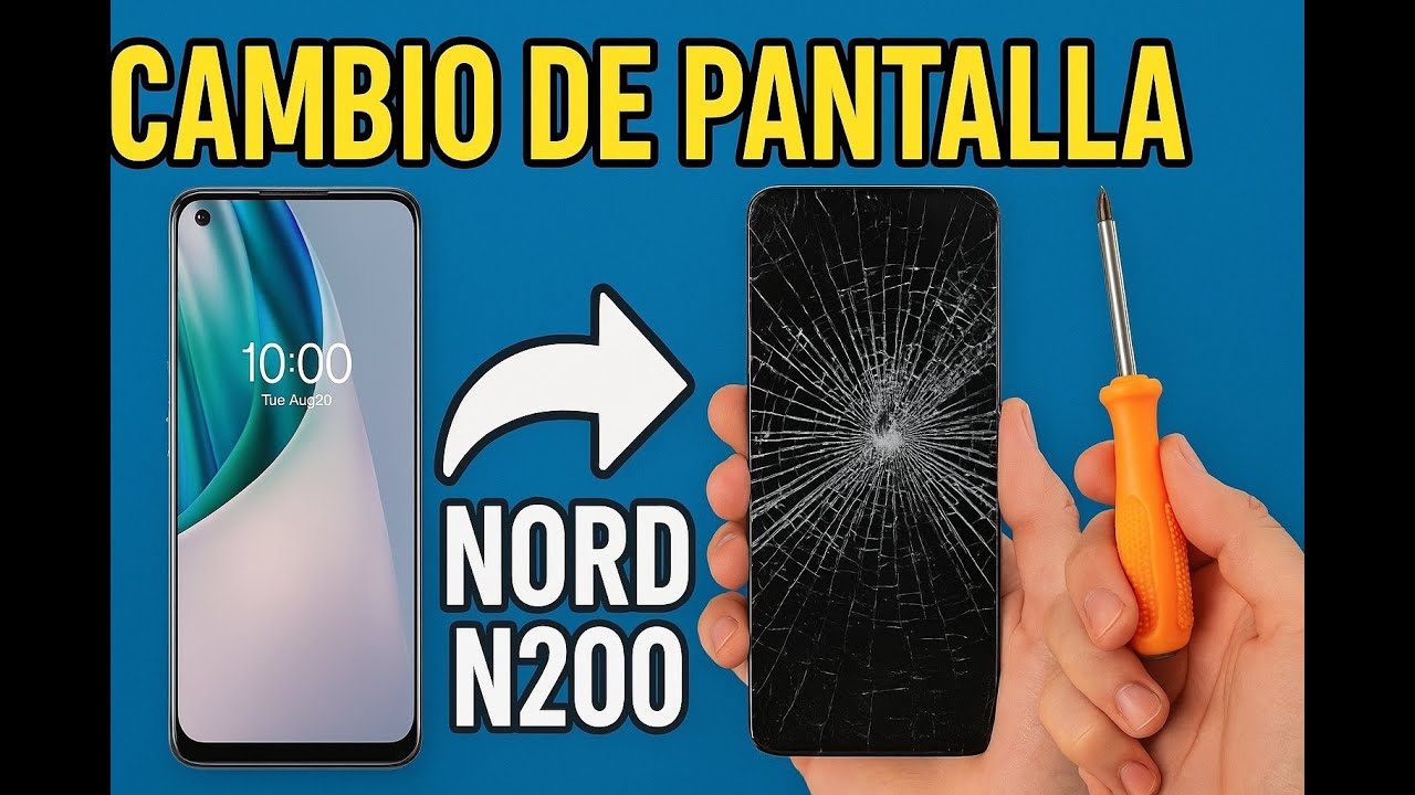 Nord N200 5G Cambio de pantalla paso a paso tutorial Screen replacement Cracked Screen, pantalla.