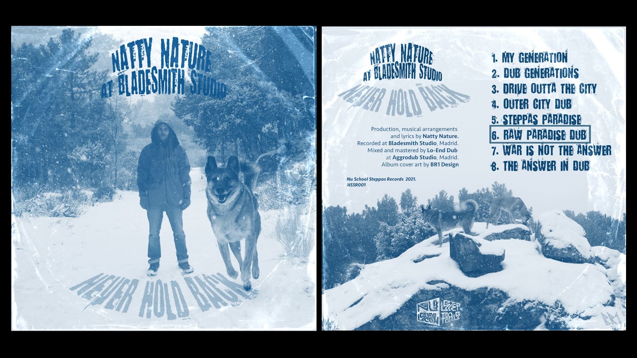 'NEVER HOLD BACK' EP (Natty Nature at Bladesmith Studio)