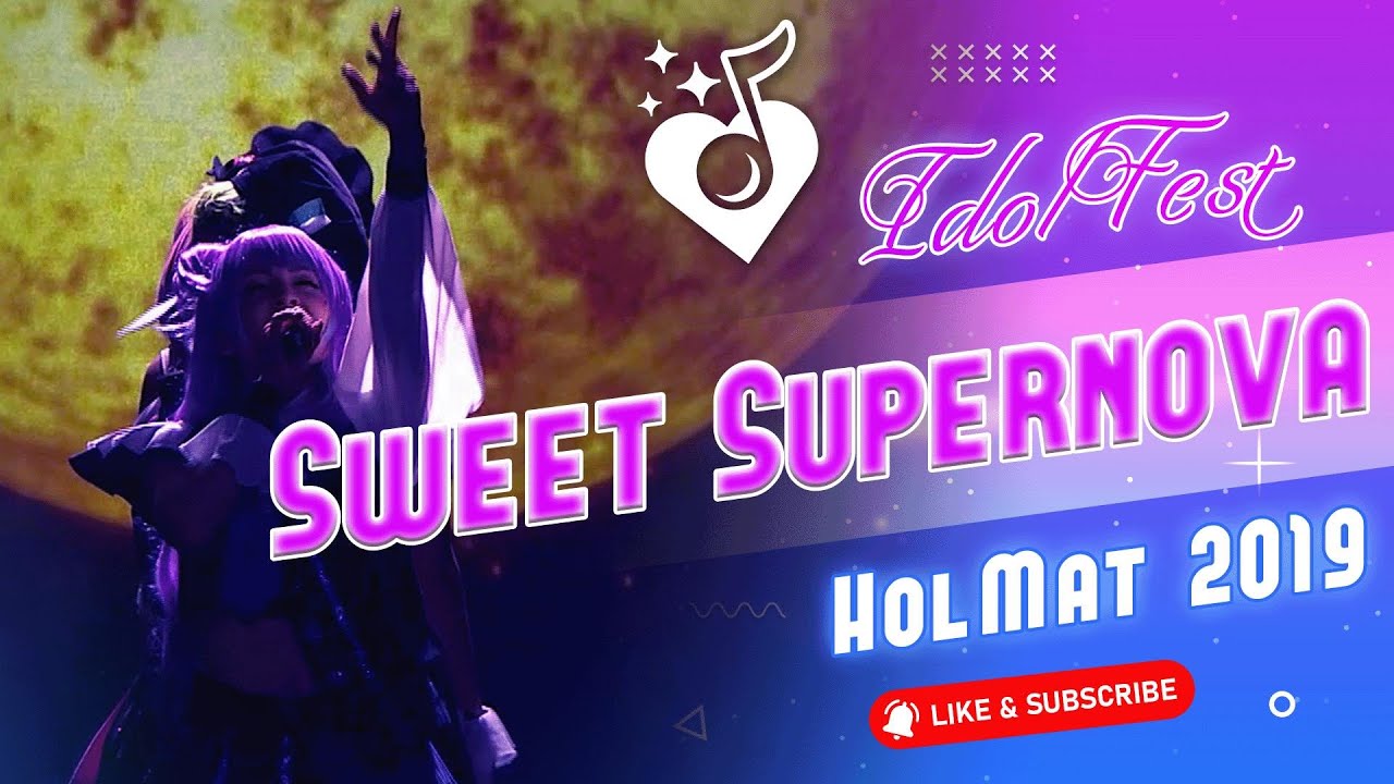 Holiday Matsuri Official | Sweet Supernova | Idol Fest 2019