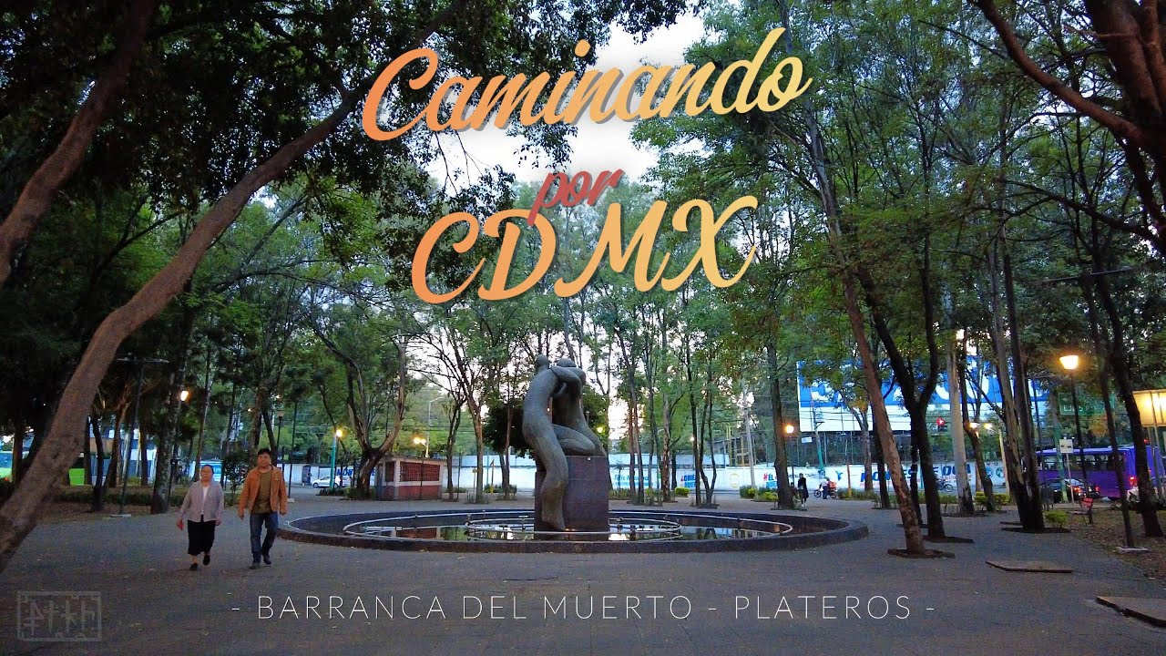 Caminando por CDMX / BARRANCA DEL MUERTO - PLATEROS  / CDMX WALK 4K / REAL MEXICAN HOOD