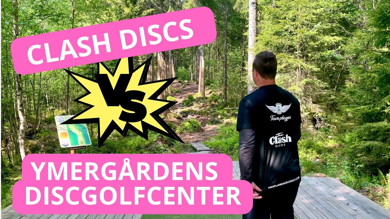 Clash Discs VS Ymergårdens Discgolfcenter - 1000+ ratad runda??